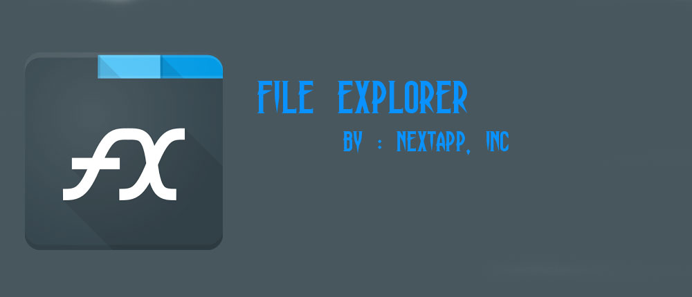 دانلود File Explorer - فایل منیجر قدرتمند و همه کاره اندروید