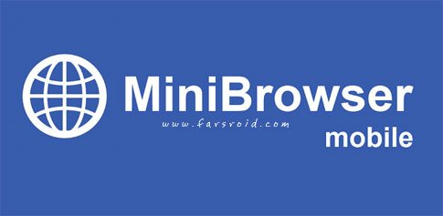 دانلود MiniBrowser PRO - مرورگر ساده و بسیار سبک اندروید !
