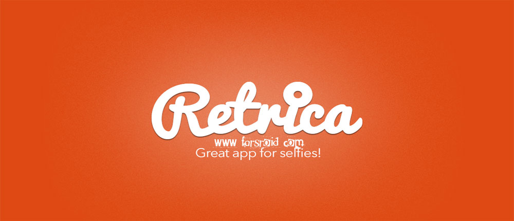 دانلود Retrica - برنامه عکاسی فوق العاده اندروید - آنلاک شده