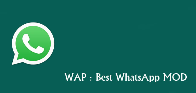 دانلود بهترین واتس اپ مود اندروید WAP : Best WhatsApp MOD 2.0