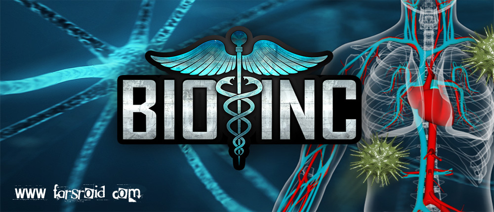 دانلود Bio Inc. - Biomedical Plague - بازی شبیه سازی بیولوژی انسان اندروید + مود