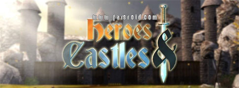 دانلود Heroes and Castles - بازی اکشن قهرمانان و قلعه ها اندروید + دیتا