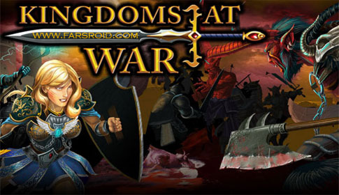 دانلود Kingdoms at War - بازی امپراطوری در جنگ اندروید