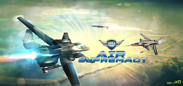 دانلود Sky Gamblers: Air Supremacy - بازی گرافیکی هوایی اندروید!