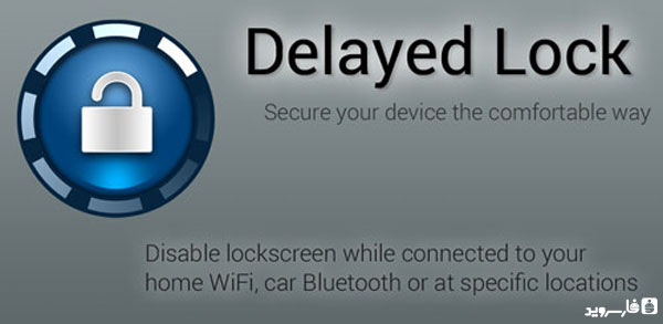 دانلود Delayed Lock Unlocked - قفل صفحه هوشمند اندروید