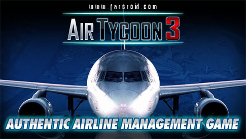 دانلود AirTycoon 3 - بازی شبیه ساز مدیریت شرکت هواپیمایی اندروید + دیتا