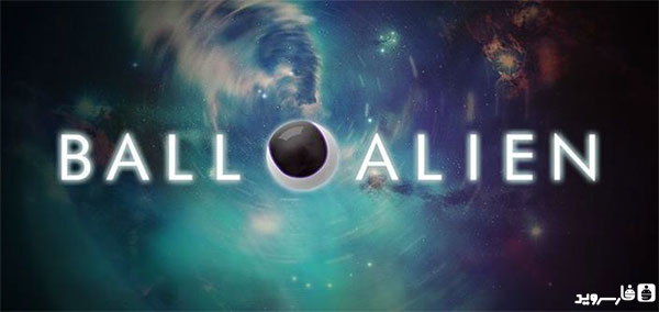 دانلود Ball Alien - بازی پازل توپ بیگانه اندروید + دیتا