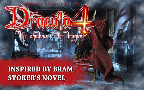 Dracula 4：The Shadow of the Dragon - بازی دراکولا 4 اندروید !