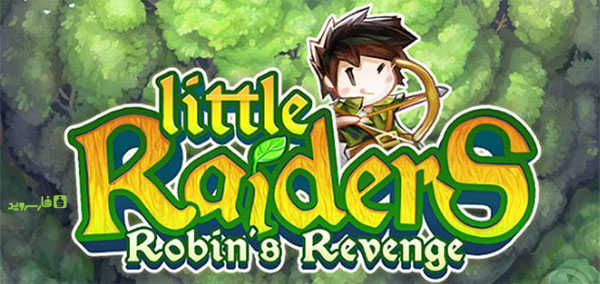 دانلود Little Raiders Robin's Revenge - بازی نقش آفرینی انتقام رابین اندروید + دیتا
