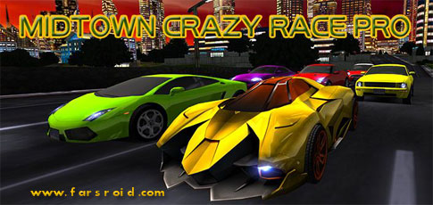 دانلود MIDTOWN CRAZY RACE - بازی مسابقات دیوانه اندروید + دیتا