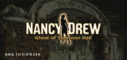 دانلود Nancy Drew: Ghost of Thornton - بازی ماجرایی اندروید