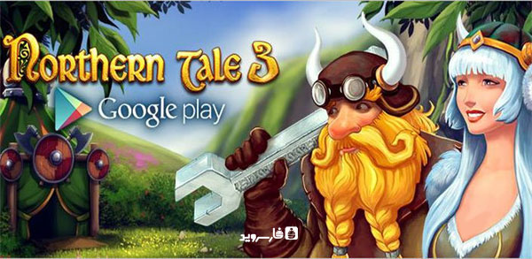 دانلود Northern Tale 3 - بازی افسانه شمال 3 اندروید !