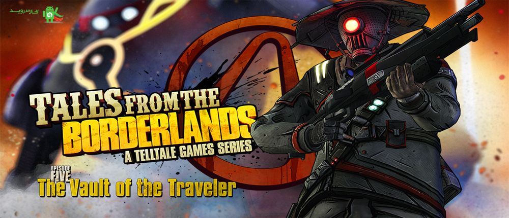 دانلود Tales from the Borderlands - بازی قصه های سرزمین های مرزی اندروید + دیتا